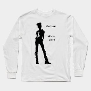 ski hair don't care Long Sleeve T-Shirt